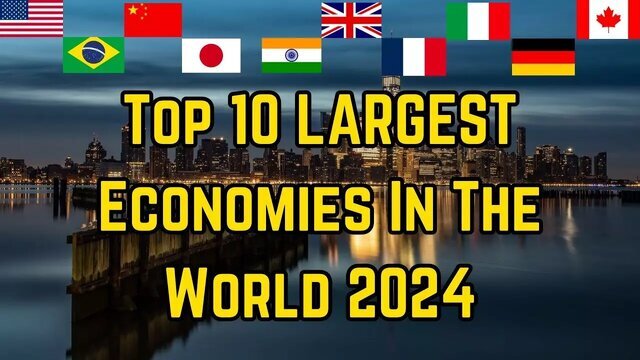 بزرگ‌ترین اقتصاد‌های جهان در سال ۲۰۲۴