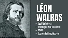 لئون والراس کیست؟/ پدر نظریه تعادل عمومی